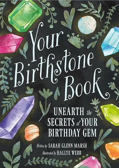 Your Birthstone Book: Unearth the Secrets of Your Birthday Gem