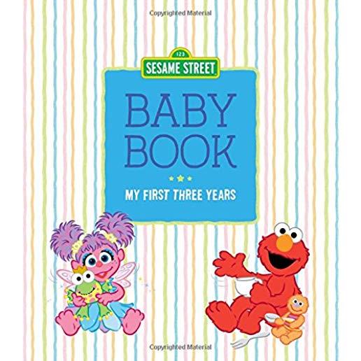 Sesame Street Baby Book: My First Three Years