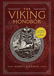 The Viking HondbÃ³k: Eat, Dress, and Fight Like a Warrior