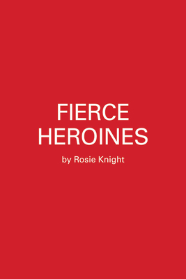 Fierce Heroines: Inspiring Female Characters in Pop Culture
