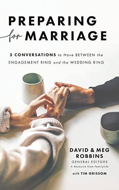 Preparing for Marriage: 5 Conversations to Have Between the Engagement Ring and the Wedding Ring