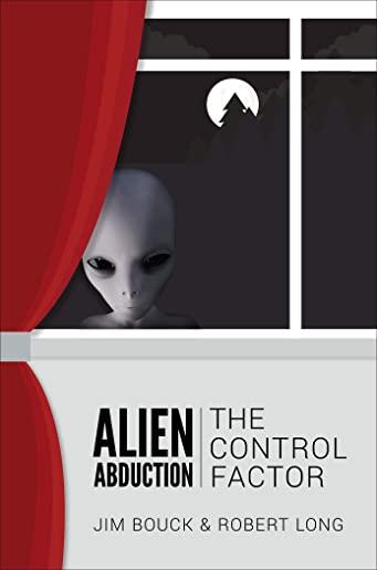 Alien Abduction: The Control Factor
