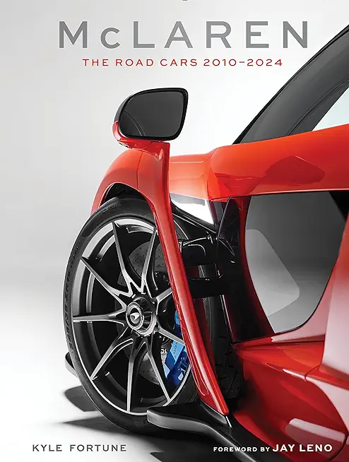 McLaren: The Road Cars, 2010-2024