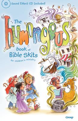 The Humongous Book of Bible Skits for Children's Ministry [With CD]