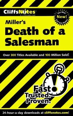 Cliffsnotes on Miller's Death of a Salesman