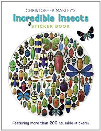 Christopher Marley's Incredible Insects Sticker Book