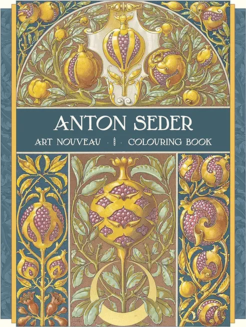 Anton Seder: Art Nouveau Coloring Book
