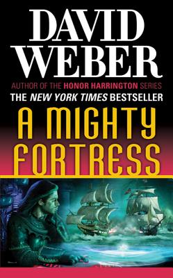 A Mighty Fortress: A Novel in the Safehold Series (#4)