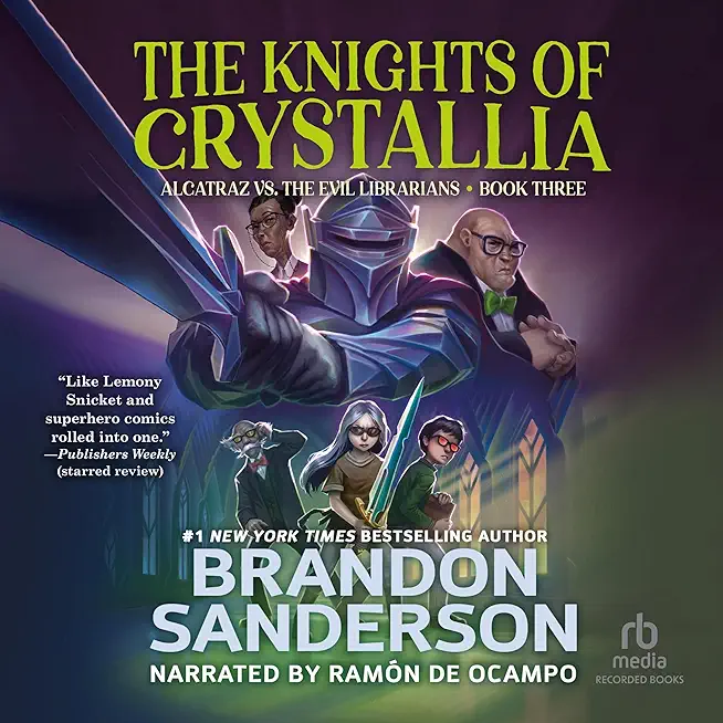 The Knights of Crystallia: Alcatraz vs. the Evil Librarians