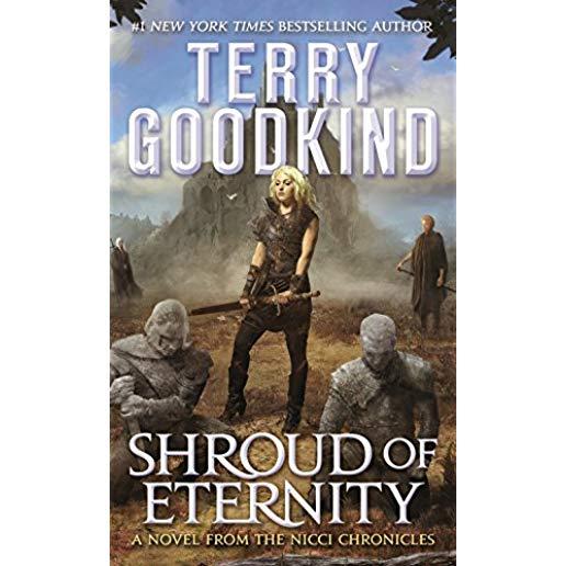 Shroud of Eternity: Sister of Darkness: The Nicci Chronicles, Volume II