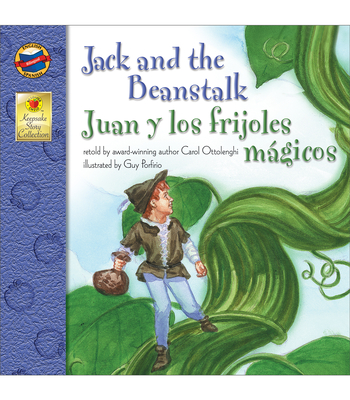 Jack and the Beanstalk, Grades Pk - 3: Juan Y Los Frijoles Magicos