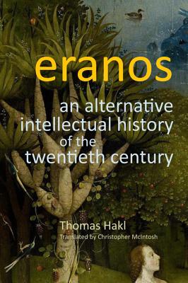Eranos: An Alternative Intellectual History of the Twentieth Century