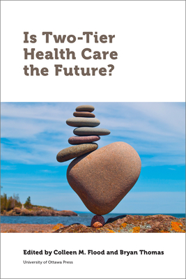 Is Two-Tier Health Care the Future?