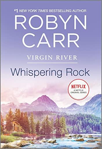 Whispering Rock: A Virgin River Novel