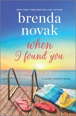 When I Found You: A Silver Springs Novel