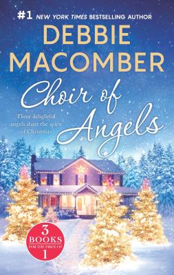 Choir of Angels: Three Delightful Christmas Stories in One Volume