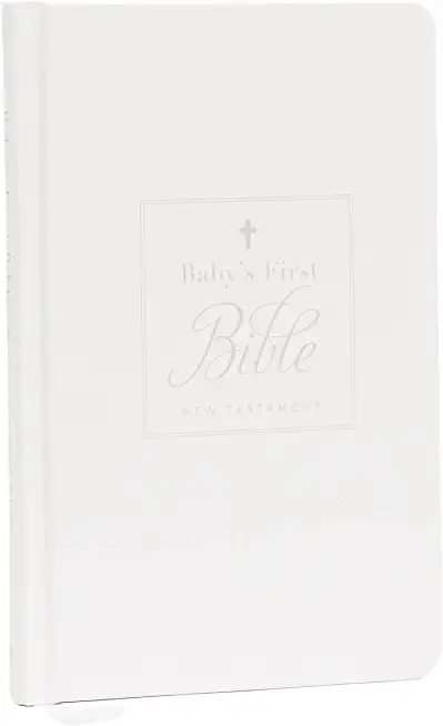 Kjv, Baby's First New Testament, Hardcover, White, Red Letter, Comfort Print: Holy Bible, King James Version