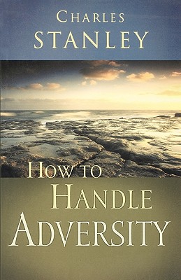 How to Handle Adversity