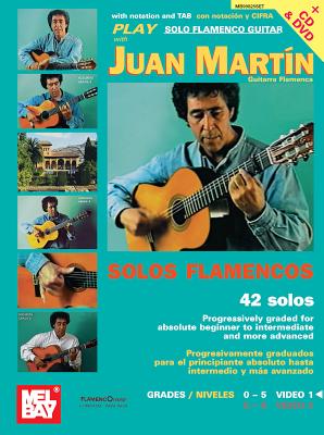 Play Solo Flamenco Guitar with Juan Martin Vol. 1 [With CD and DVD]