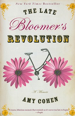 The Late Bloomer's Revolution: A Memoir