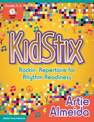 Kidstix: Rockin' Repertoire for Rhythm Readiness