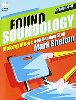 Found Soundology: Making Music with Random Stuff