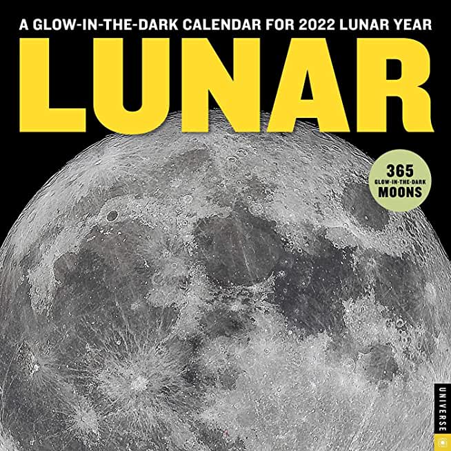 Lunar 2022 Wall Calendar: A Glow-In-The-Dark Calendar for 2022 Lunar Year