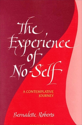 The Experience of No-Self: A Contemplative Journey, Revised Edition