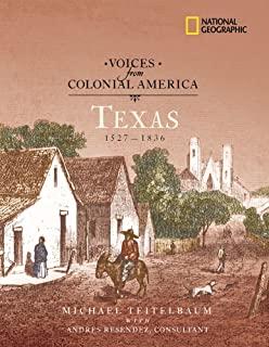 Voices from Colonial America: Texas 1527-1836: 1527 - 1836
