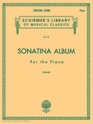 Sonatina Album: Schirmer Library of Classics Volume 51 Piano Solo