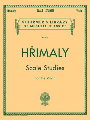 Hrimaly - Scale Studies for Violin: Schirmer Library of Classics Volume 842
