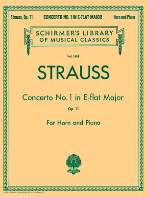 Concerto No. 1 in E Flat Major, Op. 11: Schirmer Library of Classics Volume 1888 French Horn and Piano Re