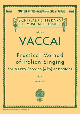 Practical Method of Italian Singing: Schirmer Library of Classics Volume 1910 Alto or Baritone