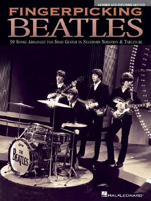 Fingerpicking Beatles: 30 Songs Arranged for Solo Guitar in Standard Notation & Tablature