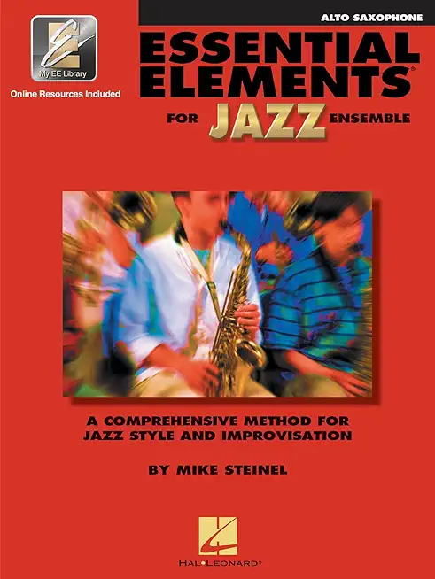 Essential Elements for Jazz Ensemble a Comprehensive Method for Jazz Style and Improvisation