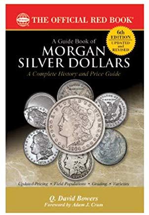 A Guide Book of Morgan Silver Dollars, 6th Edition