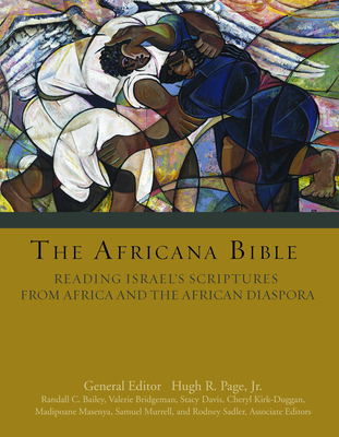 Africana Bible, the Hb: Reading Israel's Scriptures from Africa and the African Diaspora