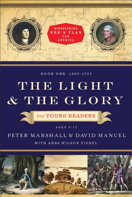 The Light and the Glory for Young Readers: 1492-1793