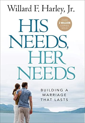His Needs, Her Needs: Building a Marriage That Lasts