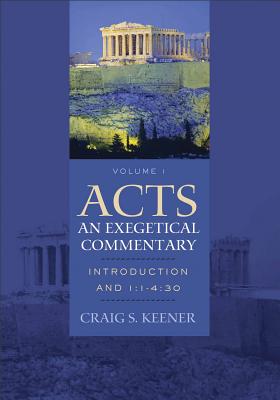 Acts: An Exegetical Commentary: Introduction and 1:1-2:47 [With CDROM]