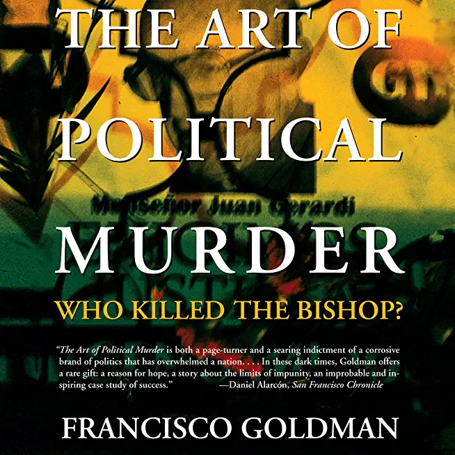 The Art of Political Murder: Who Killed the Bishop?