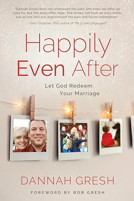 Happily Even After: Let God Redeem Your Marriage