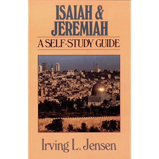 Isaiah & Jeremiah: A Self-Study Guide