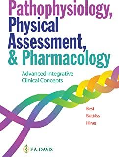 Advanced Integrative Clinical Concepts: Pathophysiology, Physical Assessment, and Pharmacology