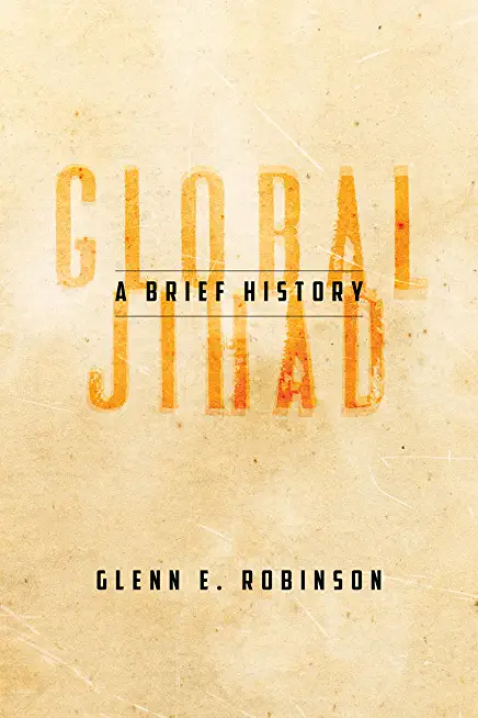 Global Jihad: A Brief History