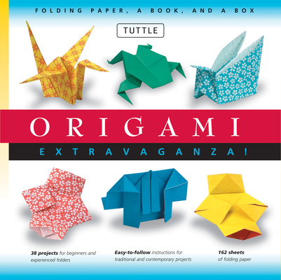 Origami Extravaganza! Folding Paper, a Book, and a Box: Origami Kit Includes Origami Book, 38 Fun Projects and 162 High-Quality Origami Papers: Great