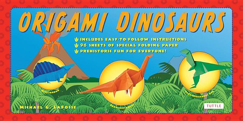 Origami Dinosaurs Kit: Includes 2 Origami Books, 20 Fun Projects and 98 High-Quality Origami Paper: Great for Kids and Parents [With 2 Paperback Books