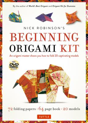 Nick Robinson's Beginning Origami Kit: An Origami Master Shows You How to Fold 20 Captivating Models: Kit with Origami Book, 72 High-Quality Origami P