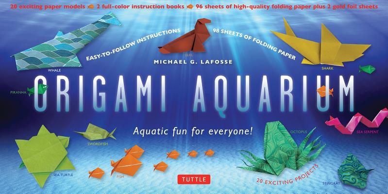 Origami Aquarium Kit: Aquatic Fun for Everyone!: Kit with Two 32-Page Origami Books, 20 Projects & 98 High-Quality Origami Papers: Great for
