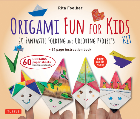 Origami Fun for Kids Kit: 20 Fantastic Folding and Coloring Projects: Kit with Origami Book, Fun & Easy Projects, 60 Origami Papers and Instruct